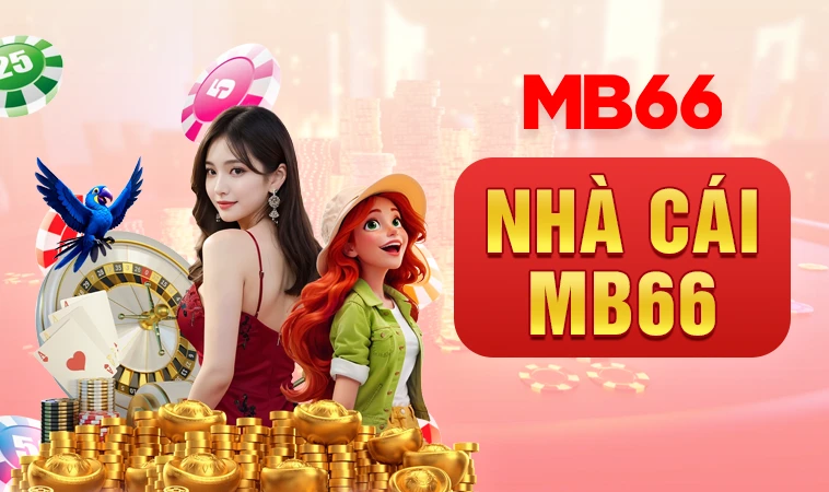 Nhà Cái MB66 - Trang Chủ Cá Cược Trực Tuyến Hàng Đầu Hiện Nay
